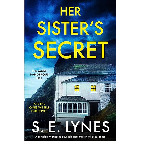 Her Sister's Secret, S. E. Lynes