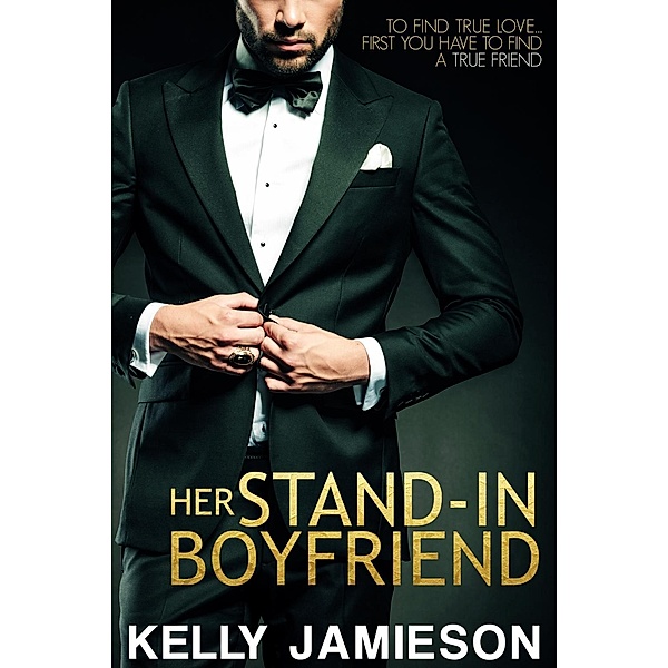 Her Stand-In Boyfriend / Entangled: Select Contemporary, Kelly Jamieson