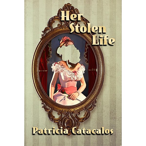 Her Stolen Life (The Zane Brothers Detective Series Book 4) / Zane Brothers Detective, Patricia Catacalos