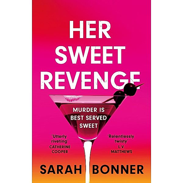 Her Sweet Revenge, Sarah Bonner