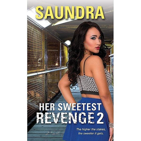 Her Sweetest Revenge 2 / Her Sweetest Revenge Bd.2, Saundra