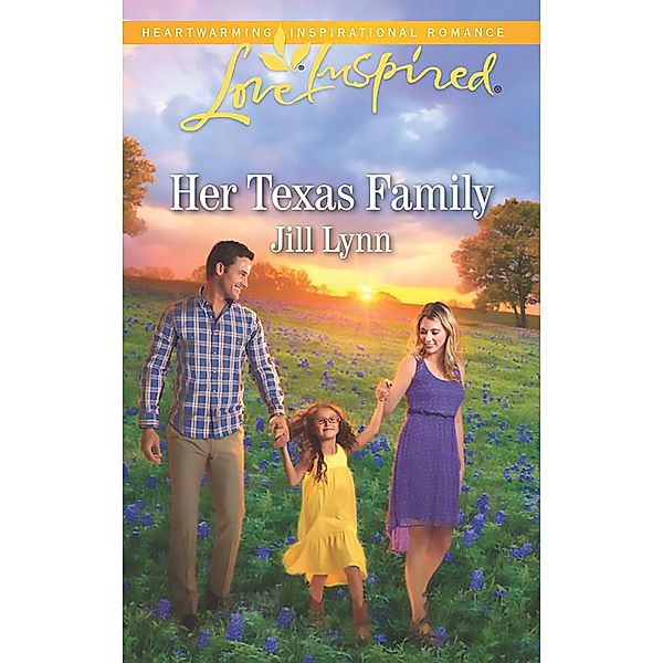 Her Texas Family (Mills & Boon Love Inspired) / Mills & Boon Love Inspired, Jill Lynn