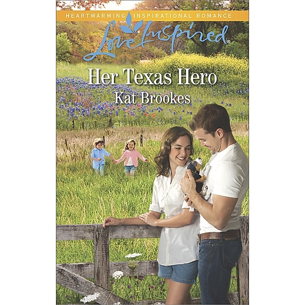 Her Texas Hero / Texas Sweethearts, Kat Brookes