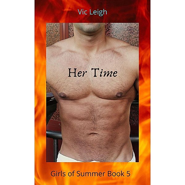 Her Time (Girls of Summer, #5) / Girls of Summer, Vic Leigh