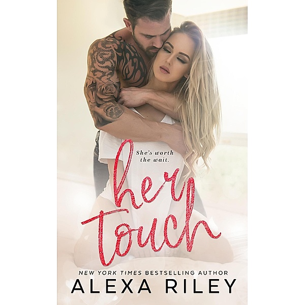 Her Touch, Alexa Riley