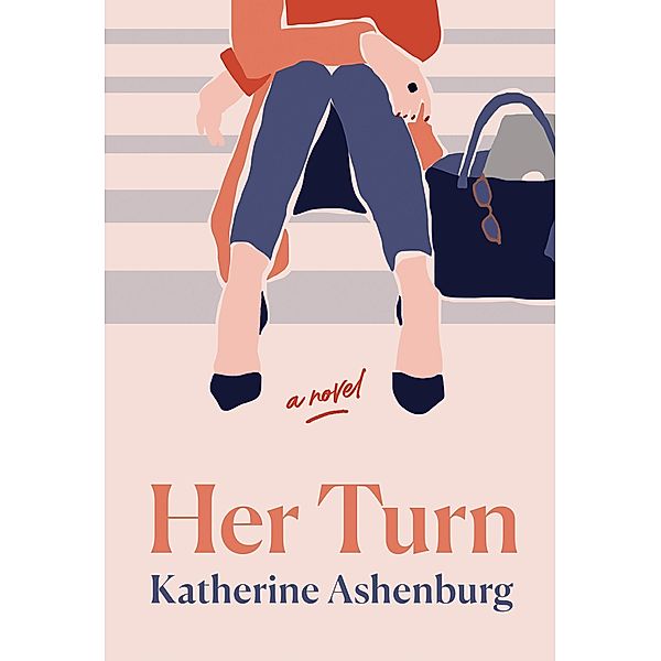 Her Turn, Katherine Ashenburg