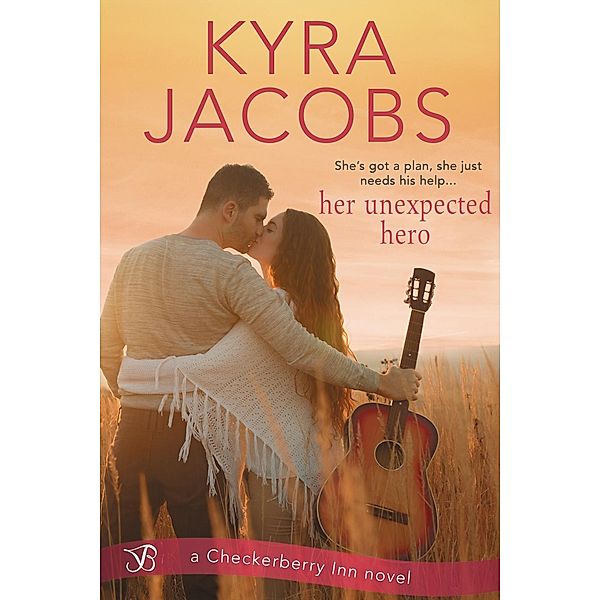 Her Unexpected Hero / Checkerberry Inn Bd.3, Kyra Jacobs
