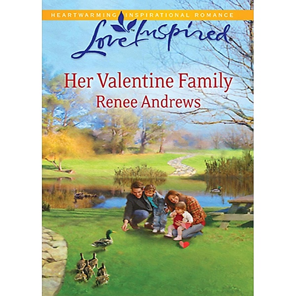 Her Valentine Family (Mills & Boon Love Inspired) / Mills & Boon Love Inspired, Renee Andrews