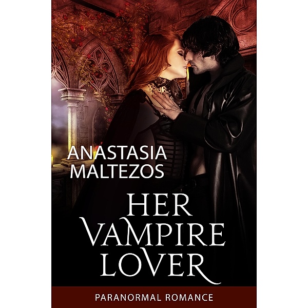 Her Vampire Lover, Anastasia Maltezos