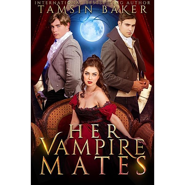 Her Vampire Mates, Tamsin Baker