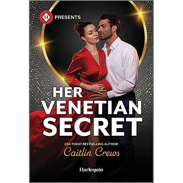 Her Venetian Secret, Caitlin Crews