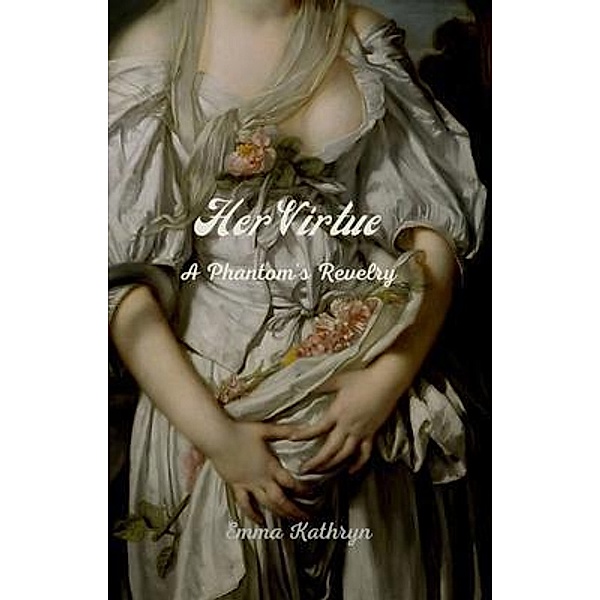 Her Virtue / Landovenna Press, Emma Kathryn