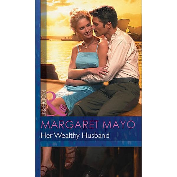 Her Wealthy Husband (Mills & Boon Modern) / Mills & Boon Modern, Margaret Mayo
