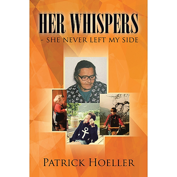 Her Whispers - She Never Left My Side, Patrick Hoeller