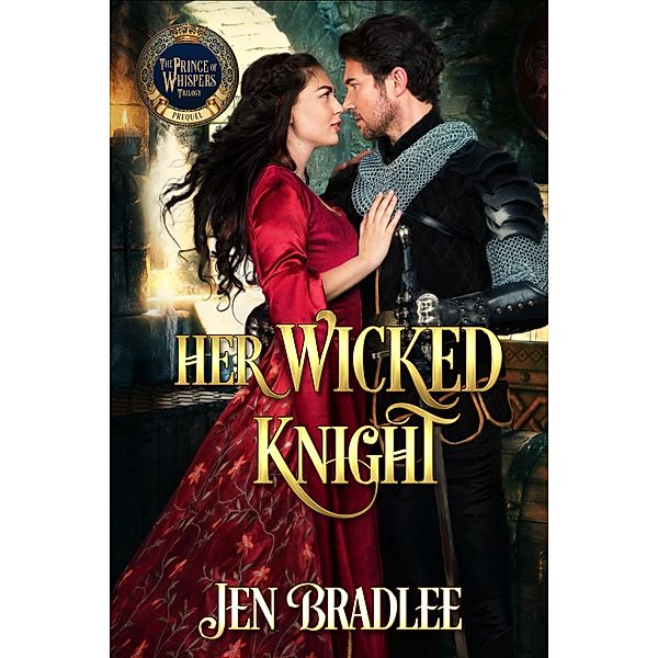 Her Wicked Knight, Jen Bradlee