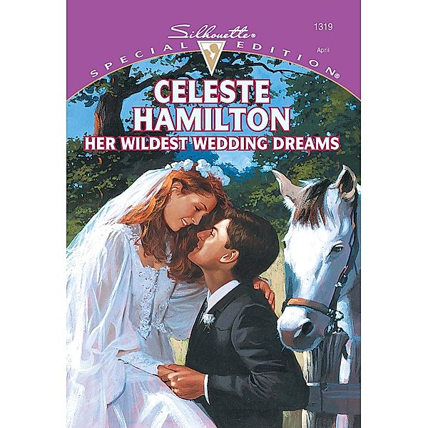 Her Wildest Wedding Dreams (Mills & Boon Cherish) / Mills & Boon Cherish, Celeste Hamilton