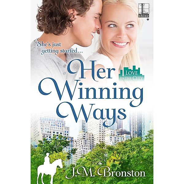 Her Winning Ways / Love in the City Bd.2, J. M. Bronston