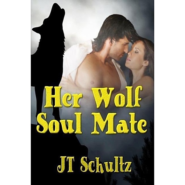 Her Wolf Soulmate, Jt Schultz