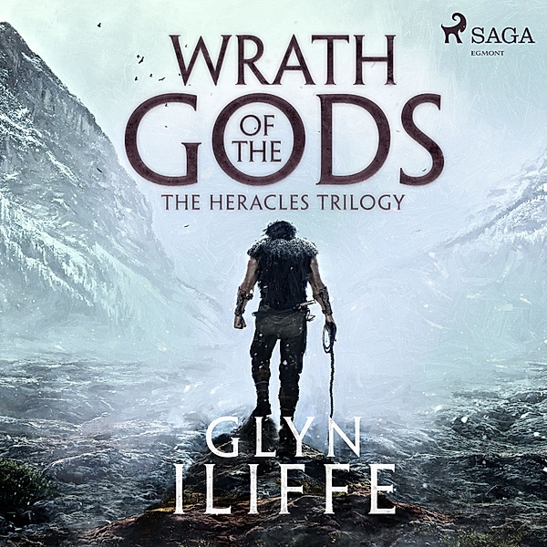 Heracles Trilogy - 2 - Wrath of the Gods, Glyn Iliffe