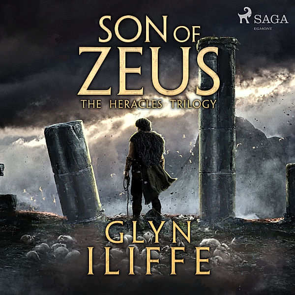 Heracles Trilogy - Son of Zeus, Glyn Iliffe