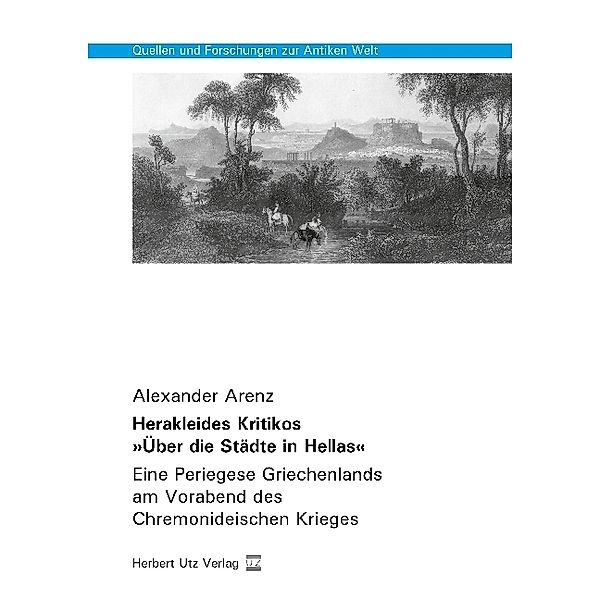 Herakleides Kritikos Über die Städte in Hellas, Alexander Arenz