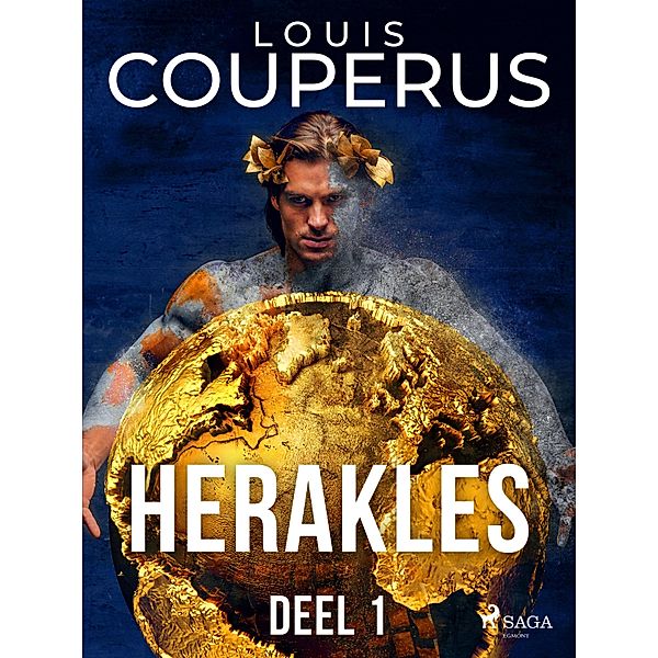 Herakles. Deel 1, Louis Couperus