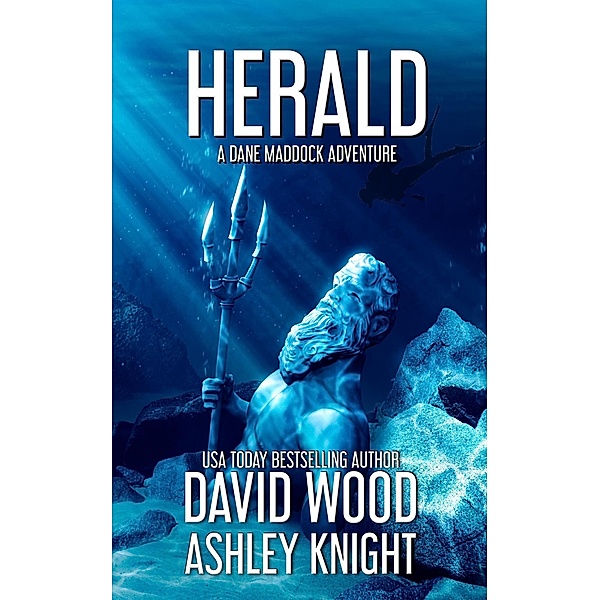 Herald- A Dane Maddock Adventure (Dane Maddock Universe, #6), David Wood, Ashley Knight