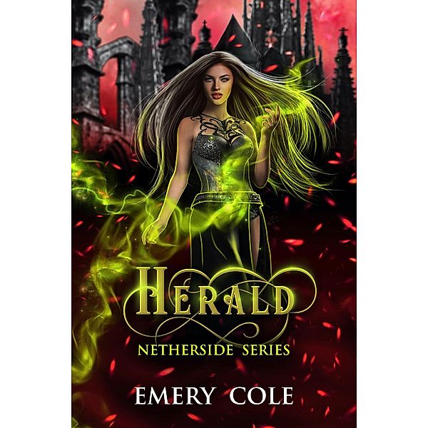 Herald (Netherside, #4) / Netherside, Emery Cole