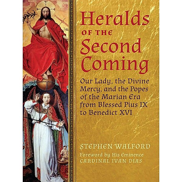 Heralds of the Second Coming / Angelico Press, Stephen Walford