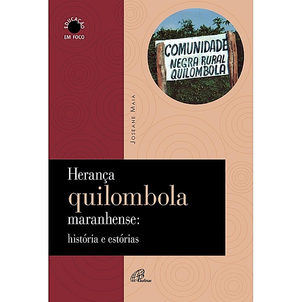 Herança quilombola maranhense: histórias e estórias, Joseane Maia