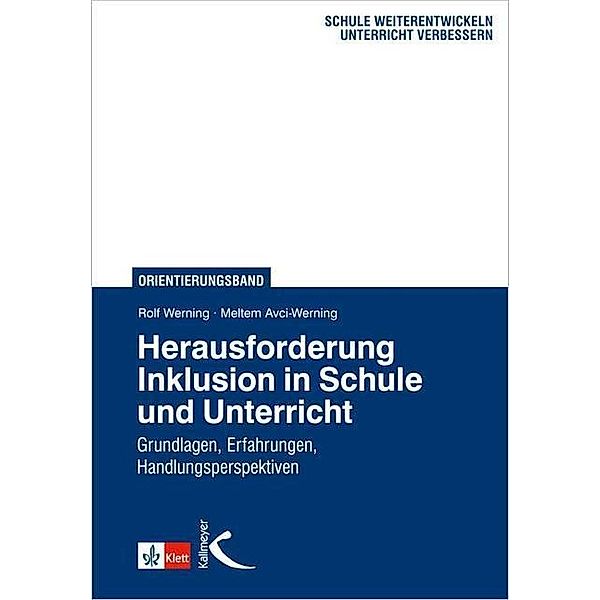 Herausforderung Inklusion in Schule und Unterricht, Rolf Werning, Meltem Avci-Werning