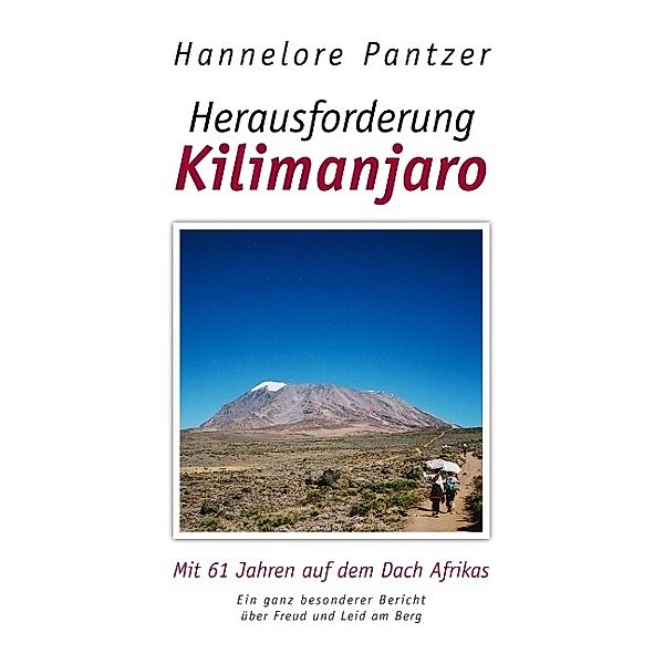 Herausforderung Kilimanjaro, Hannelore Pantzer