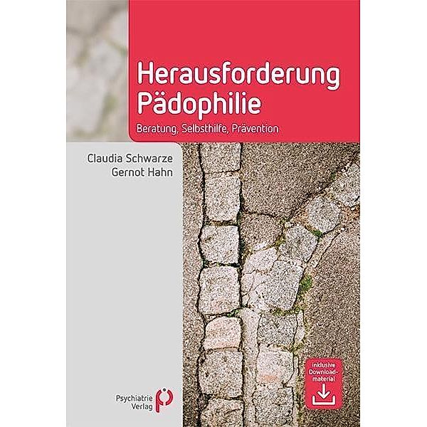 Herausforderung Pädophilie / Fachwissen (Psychatrie Verlag), Claudia Schwarze, Gernot Hahn