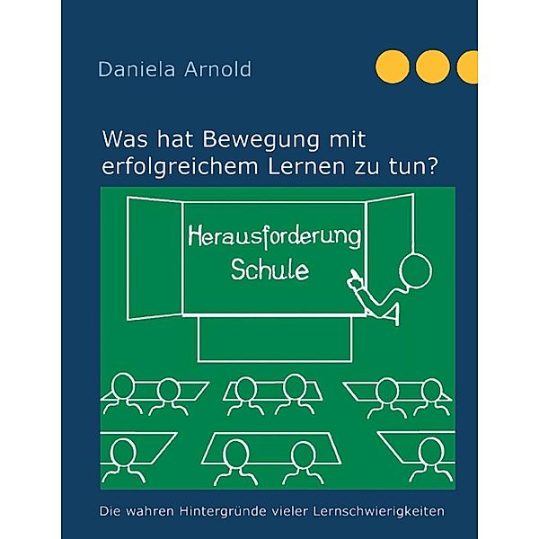 Herausforderung Schule, Daniela Arnold