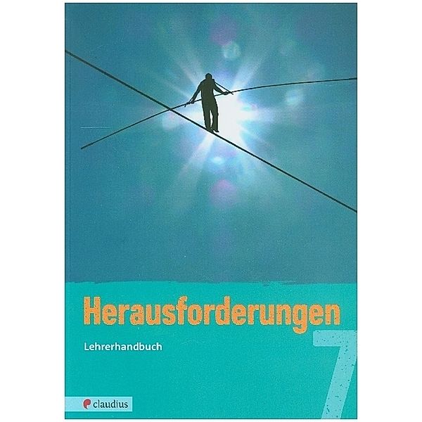 Herausforderungen 7 Lehrerhandbuch, Tatjana K. Schnütgen, Michael Fricke