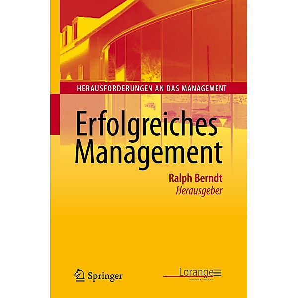 Herausforderungen an das Management / Erfolgreiches Management