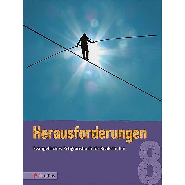 Herausforderungen, Ausgabe Bayern / 8. Jahrgangsstufe, Schülerbuch