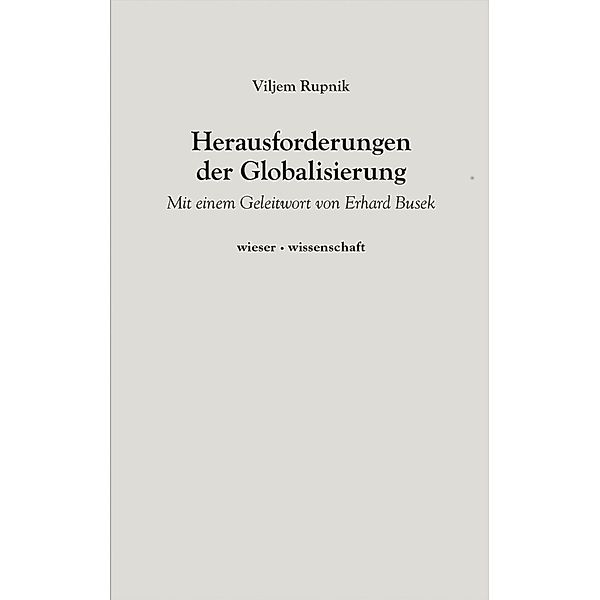 Herausforderungen der Globalisierung, Viljem Rupnik