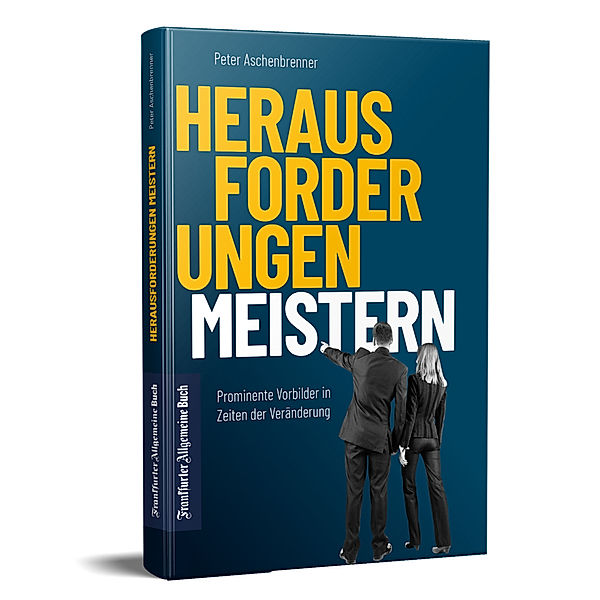 Herausforderungen meistern, Peter Aschenbrenner