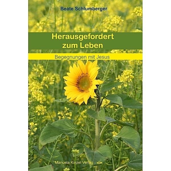 Herausgefordert zum Leben, Beate Schlumberger