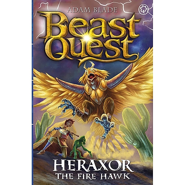 Heraxor the Fire Hawk / Beast Quest Bd.1131, Adam Blade