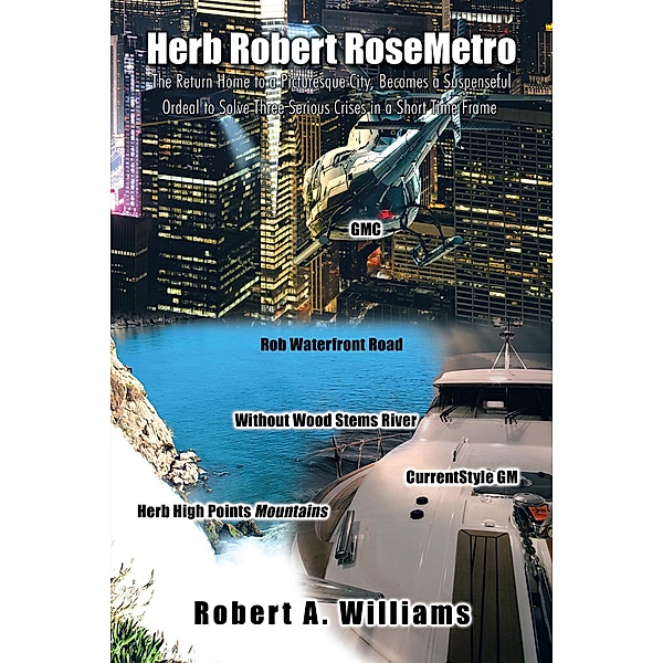 Herb Robert Rosemetro, Robert A. Willams