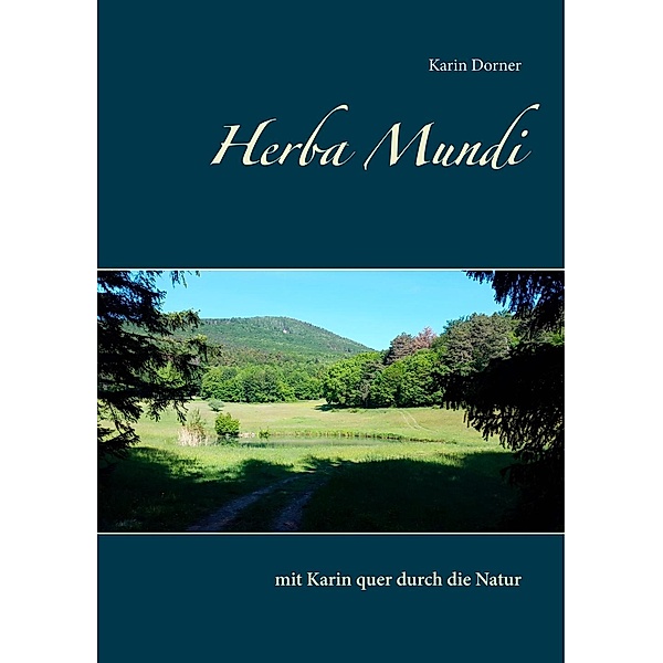 Herba Mundi, Karin Dorner