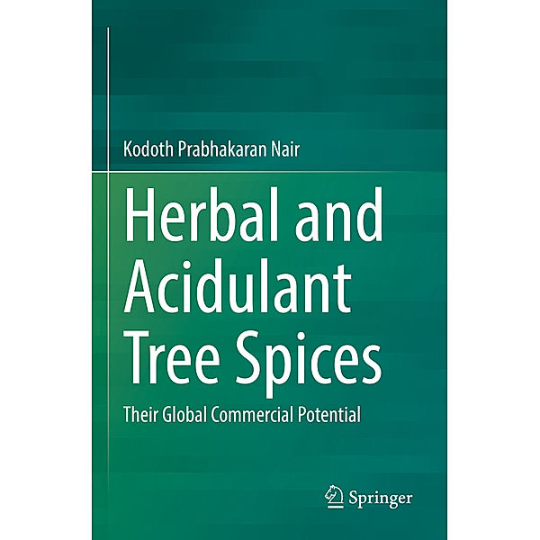 Herbal and Acidulant Tree Spices, Kodoth Prabhakaran Nair