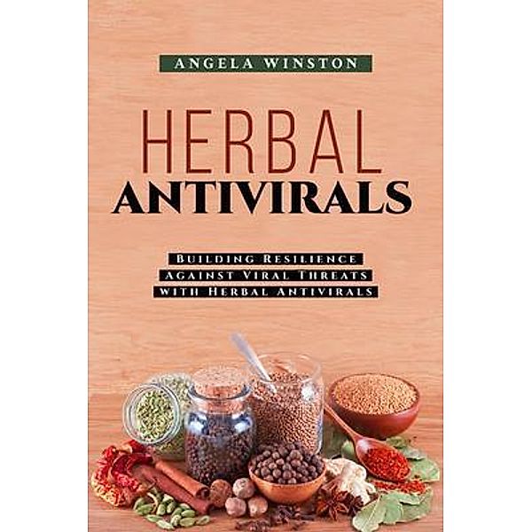 HERBAL ANTIVIRALS, Angela Winston