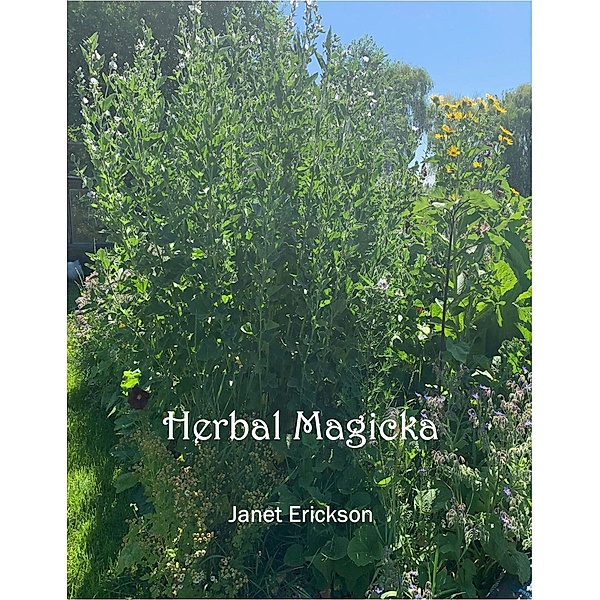 Herbal Magicka, Janet Erickson