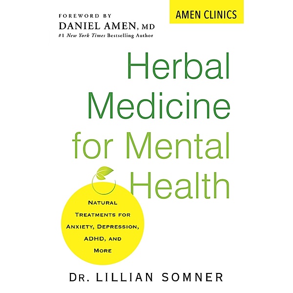 Herbal Medicine for Mental Health / Amen Clinic Library, Lillian Somner