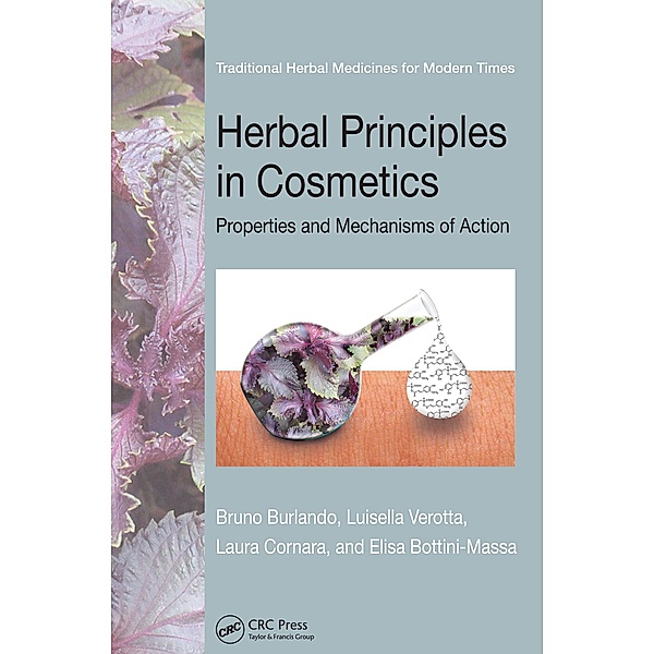 Herbal Principles in Cosmetics, Bruno Burlando, Luisella Verotta, Laura Cornara, Elisa Bottini-Massa