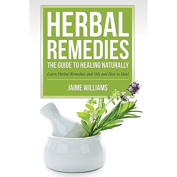 Herbal Remedies, Jaime Williams