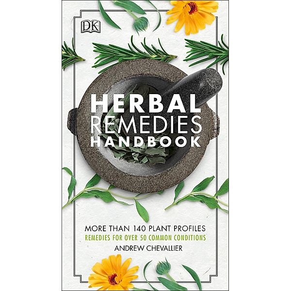 Herbal Remedies Handbook / DK, Andrew Chevallier